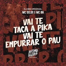 Album cover of Vai Te Taca a Pika Vai Te Empurrar o Pau