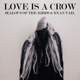 Album cover of Love Is a Crow