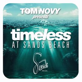 Album cover of Tom Novy Pres. Timeless at Sands Beach