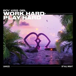 Album cover of Work Hard Play Hard