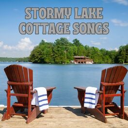 Album cover of Stormy Lake Cottage Songs