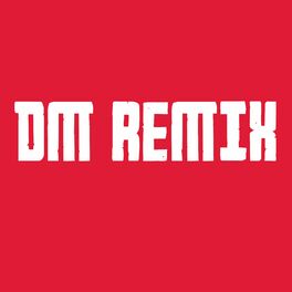 Album cover of Dm (Remix)