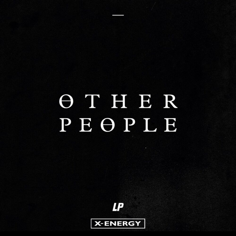 Other people text. LP other people. LP other people обложка. LP - other people LP. LP-other people Swanky Tunes going Deeper Remix.