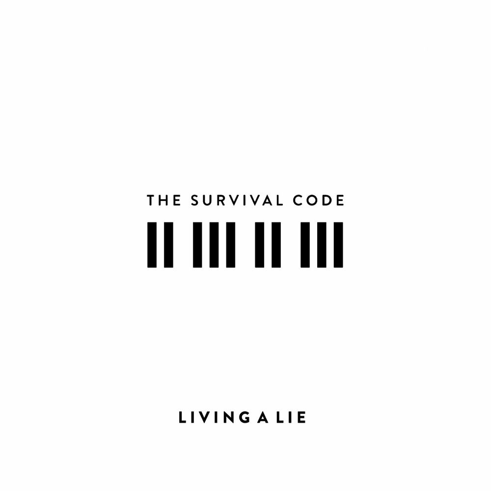 Living a lie. Code: Survival.