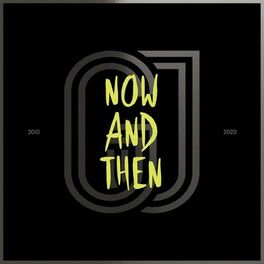 Album cover of Now and Then: 2010-2020