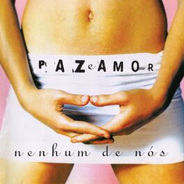Album cover of Paz e Amor
