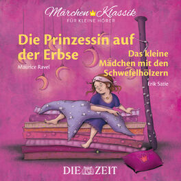 Album cover of Die Prinzessin auf der Erbse und Das Mädchen mit den Schwefelhölzern mit Musik von Maurice Ravel und Erik Satie (Hörspiel)
