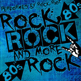 Album cover of Rock, Rock and More Rock: 80's