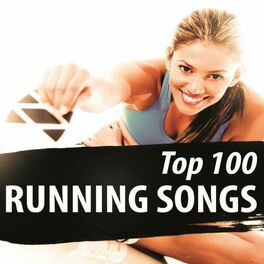 Album cover of Top 100 Running Songs