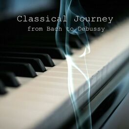 Album cover of Classical Journey (From Bach to Debussy)