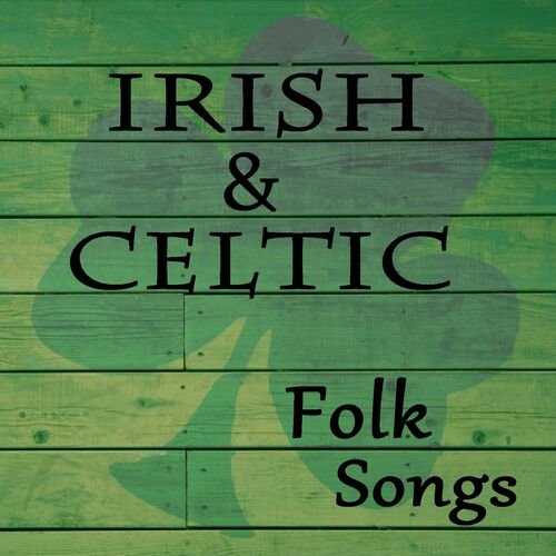 Irish Pub Music, The Irish Folk & Irish & Celtic Folk Wanderers - Irish 