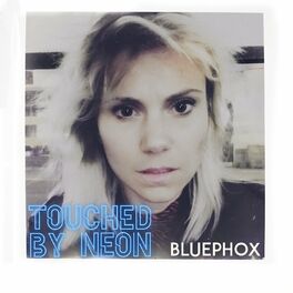 Album cover of Touched by Neon