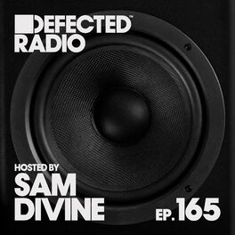 Album cover of Defected Radio Episode 165 (hosted by Sam Divine) (DJ Mix)