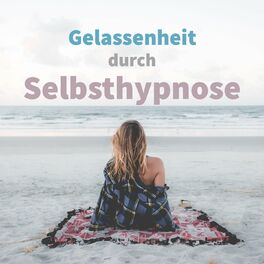 Album cover of Gelassenheit durch Selbsthypnose (Gesprochene Anleitung)