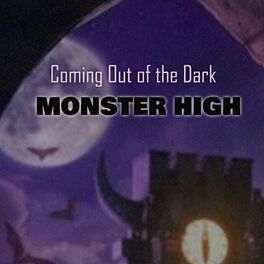 Album cover of Monster High / Coming Out of the Dark (Cover en Español)