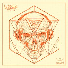 Album cover of Straight Up Dubstep! Vol. 16