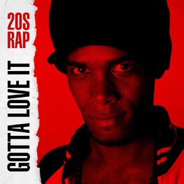 Album cover of Gotta Love It: 20s Rap