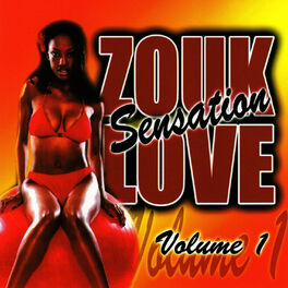 Album cover of Zouk Love Sensation Vol. 1