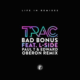 Album cover of Bad Bonus (Paul T & Edward Oberon Remix)