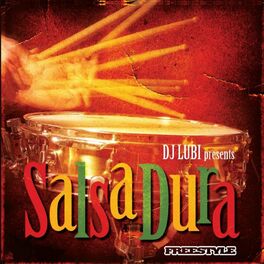 Album cover of DJ Lubi Presents: Salsa Dura