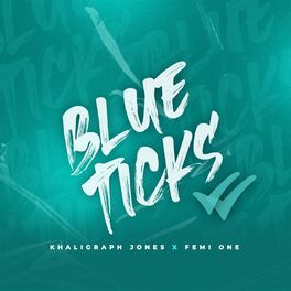 Album cover of Blue Ticks (feat. Femi One)