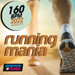 Album cover of Running Mania 160 Bpm 2022 Session 160 Bpm