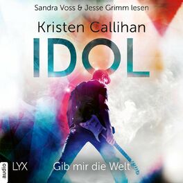 Album cover of Idol - Gib mir die Welt, VIP-Reihe, Teil 1 (Ungekürzt)