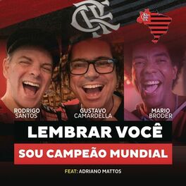 Album cover of Lembrar Você, Sou Campeão Mundial (feat. Adriano Mattos)