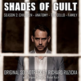 Album cover of Shades of Guilt - Season 2 (Original Motion Picture Soundtrack)
