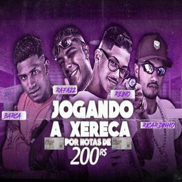 Album cover of Jogando a Xereca por Notas de 200