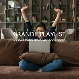 Album cover of Grande playlist de jazz pour travailler ou étudier: Musique de fond pour se détendre