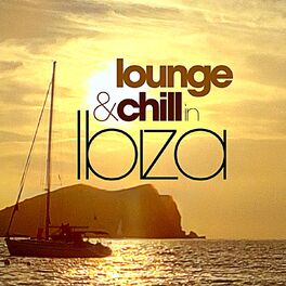 Album cover of Lounge and Chill in Ibiza