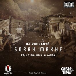 Album cover of Sorry Makhe (feat. L-Tido, Kid X and Yanga)