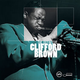 Album cover of The Definitive Clifford Brown