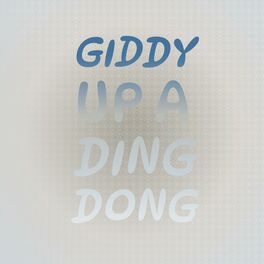 Album cover of Giddy Up A Ding Dong
