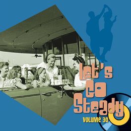 Album cover of Let's Go Steady, Vol. 30