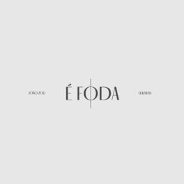 Album cover of É Foda (feat. Lukinhas)