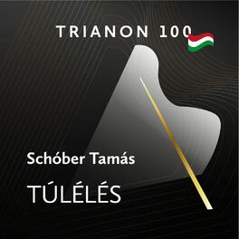 Album cover of Túlélés (Trianon 100)