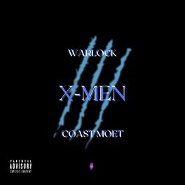 Album cover of X-Men (feat. WarLock & Coast Moet)