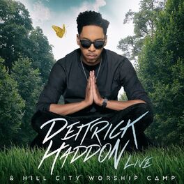 Album cover of Deitrick Haddon & Hill City Worship Camp