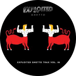 Album cover of Shir Khan Presents Exploited Ghetto Trax Vol. 06