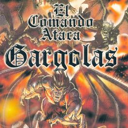 Album cover of Gargolas 1: El Comando Ataca