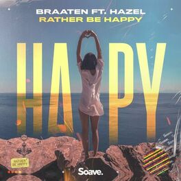 Album cover of Rather Be Happy (feat. hazel)