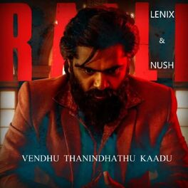 Album cover of Vendhu Thanindhathu Kaadu (feat. Nush)