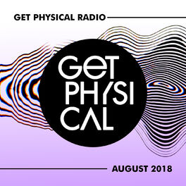 Album cover of Get Physical Radio - August 2018