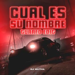 Album cover of Cual Es Su Nombre (Turreo Edit)