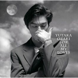 Album cover of For All My Loves -YUTAKA OZAKI BEST