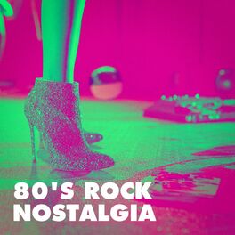 Album cover of 80's Rock Nostalgia