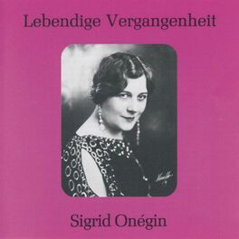 Album cover of Lebendige Vergangenheit - Sigrid Onegin