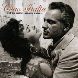 Album cover of Ciao Italia (With the best love songs to cruise to)